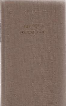 Deutsche Volksbücher in drei Bänden; 1. Band : Fortunatus/ Die schöne Magelonna/ Historie von dem gehöhrnten Siegfried.