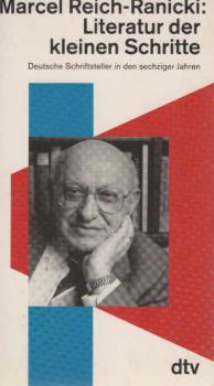 Literatur der kleinen Schritte: Deutsche Schriftsteller in den sechziger Jahren