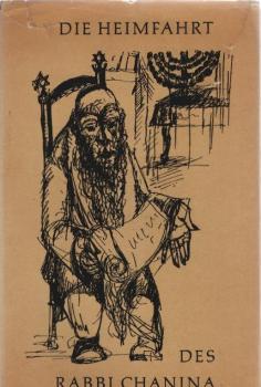 Die Heimfahrt des Rabbi Chanina und andere Erzählungen und Geschichten aus dem Jiddischen.