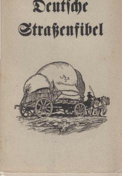 Deutsche Straßenfibel.