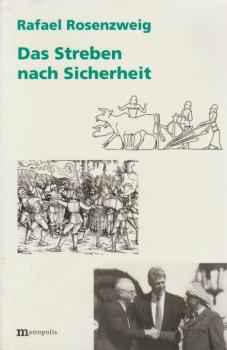 Das Streben nach Sicherheit.