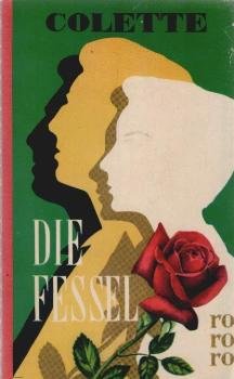 Die Fessel : Roman