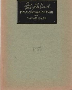 Johann Sebastian Bach : Der Meister u. sein Werk.