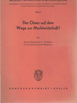 Der Osten auf dem Wege zur Marktwirtschaft? : [Referate vor d. Plenum d. Forschungsbeirates f. Fragen d. Wiedervereinigung Deutschlands].