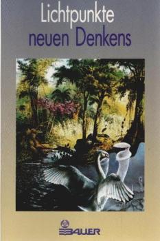 Lichtpunkte neuen Denkens.