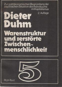 Warenstruktur und zerstörte Zwischenmenschlichkeit.