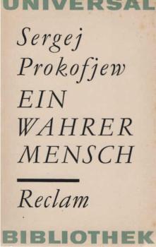 Ein wahrer Mensch : Oper in 3 Akten (9 Bildern).