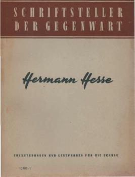 Hermann Hesse : Hilfsmaterial f. d. Literaturunterricht ; [Erl. u. Leseproben f. d. Schule].