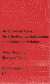 Die gläsernen Gene : die Erfindung des Individuums im molekularen Zeitalter.