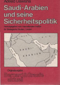 Saudi-Arabien und seine Sicherheitspolitik.