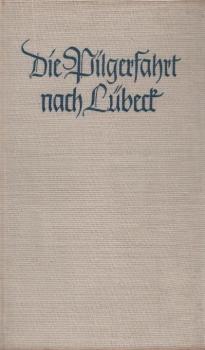 Die Pilgerfahrt nach Lübeck : Eine Bach-Novelle.