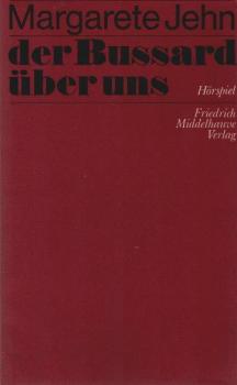 Der Bussard über uns : Hörspiel.