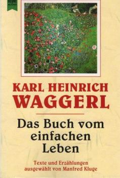 Das Buch vom einfachen Leben : Texte und Erzählungen.