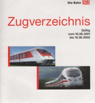 Zugverzeichnis. Gültig vom 10.06.2001 bis 15.06.2002.