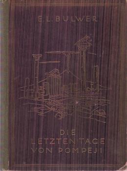 Die letzten Tage von Pompeji.