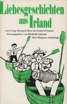 Liebesgeschichten aus Irland : Eine Diogenes Anthologie.