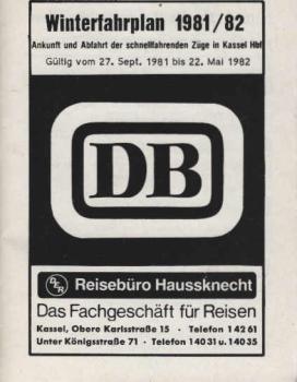 Winterfahrplan 1981/82. Ankunft und Abfahrt der schnellfahrenden Züge in Kassel Hbf. Gültig vom 27. September 1981 bis 22. Mai 1982.