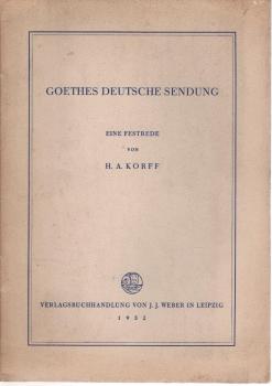 Goethes deutsche Sendung : Eine Festrede.