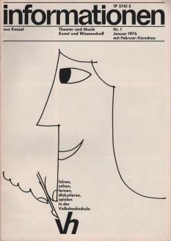 Informationen aus Kassel ; Nr. 1, Januar 1976 mit Februar-Vorschau. "Hören, sehen, lernen, diskutieren, spielen in der Volkshochschule"