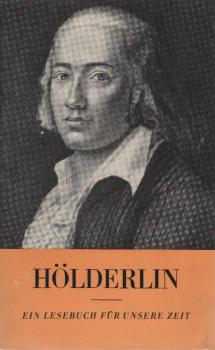 Hölderlin : Ein Lesebuch f. unsere Zeit.
