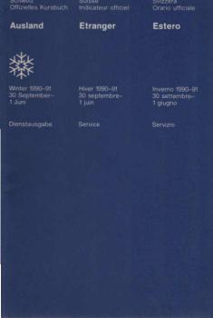 Offizielles Kursbuch Schweiz / Indicateur officiel Suisse / Orario ufficiale Svizzera / Urari uffizial Svizra / Official Timetable Switzerland. Winter 1990 - 91, 30 September - 1 Juni.