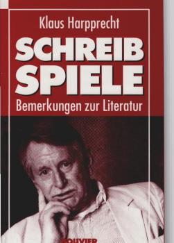 Schreibspiele : Bemerkungen zur Literatur.