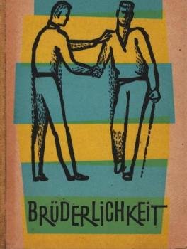 Brüderlichkeit.