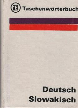 Taschenwörterbuch Teil: Deutsch-slowakisch