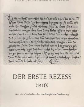Der erste Rezess : (1410); Hörspiel von Fritz Raab; aus d. Geschichte d. hamburg. Verfassung.