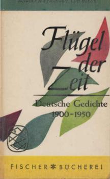 Flügel der Zeit : Deutsche Gedichte 1900 - 1950.