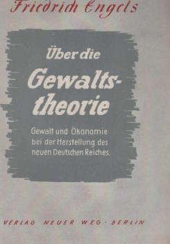 Ueber die Gewaltstheorie : Gewalt und Oekonomie bei der Herstellung des neuen Deutschen Reiches.