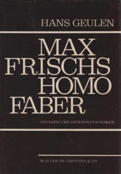 Max Frischs Homo Faber: Studien und Interpretationen