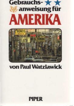 Gebrauchsanweisung für Amerika : e. respektloses Reisebrevier.