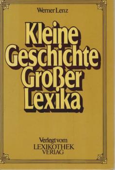 Kleine Geschichte grosser Lexika : ein Beitr. z. Internationalen Jahr d. Buches.