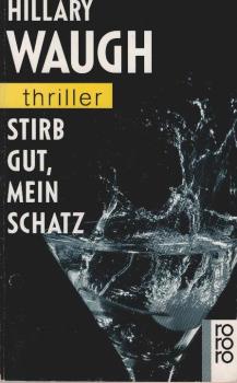 Stirb gut, mein Schatz.