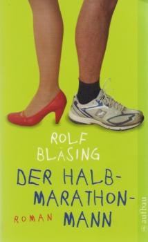 Der Halbmarathon-Mann : Roman.
