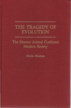 The Tragedy of Evolution