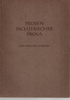 Proben dichterischer Prosa : Ein lyrisches Leseb.