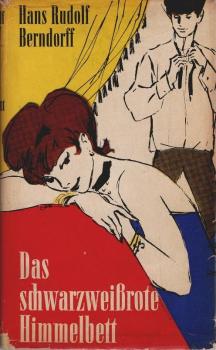 Das schwarz-weiss-rote Himmelbett : Aus d. Memoiren e. rhein. Schlingels.