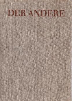 Der Andere : Du u. deine Mitmenschen ; [Eine Ausw.].