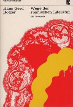 Wege der spanischen Literatur : Ein Lesebuch.