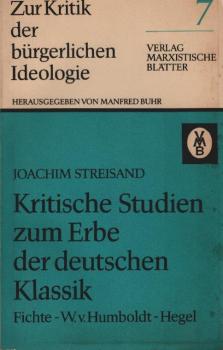 Kritische Studien zum Erbe der deutschen Klassik : Fichte, W. v. Humboldt, Hegel.
