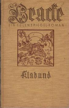 Bracke : Ein Eulenspiegel-Roman ; Mit Kupferstichen u. Handzeichngn alter dt. Meister.