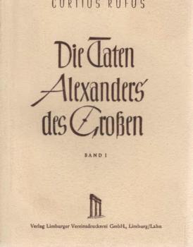 Curtius Rufus, Quintus: Die Taten Alexanders des Grossen; Teil: Bd. 1