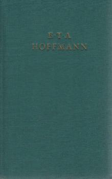Hoffmann, E. T. A.: Hoffmanns Werke; Teil: Bd. 2., Erzählungen und Märchen