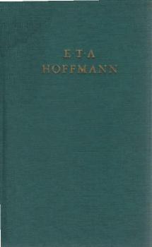 Hoffmann, E. T. A.: Hoffmanns Werke; Teil: Bd. 3., Erzählungen und Märchen