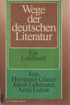 Wege der deutschen Literatur : eine geschichtliche Darstellung.