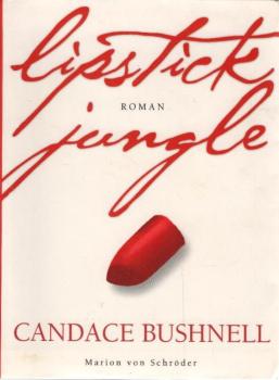 Lipstick jungle : Roman.