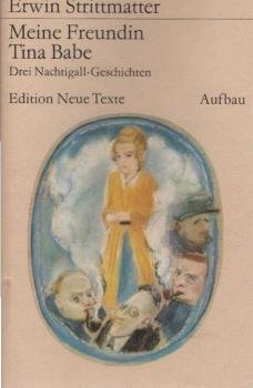 Meine Freundin Tina Babe : 3 Nachtigall-Geschichten.