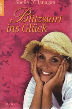 Blitzstart ins Glück : Roman.